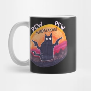 Black cat Pew Pew Madafakas Mug